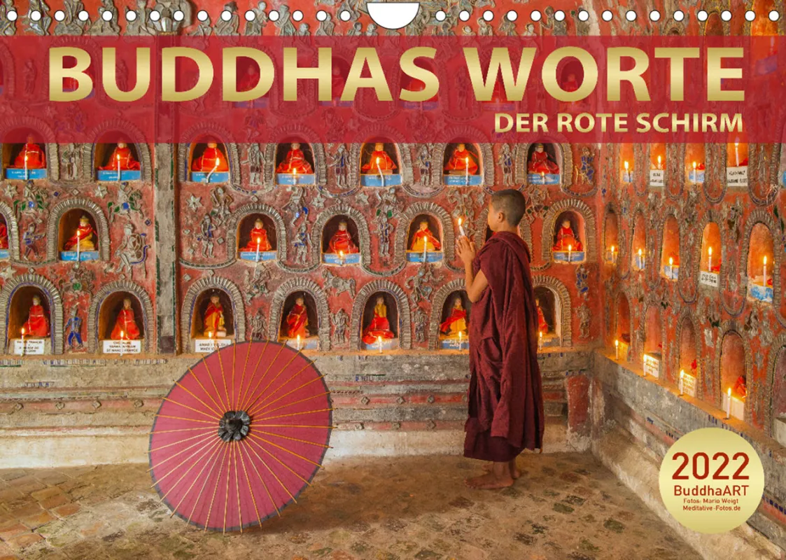 Kalender 2022 Buddhas Worte - DER ROTE SCHIRM (© Mario Weigt | www.meditative-fotos.de)