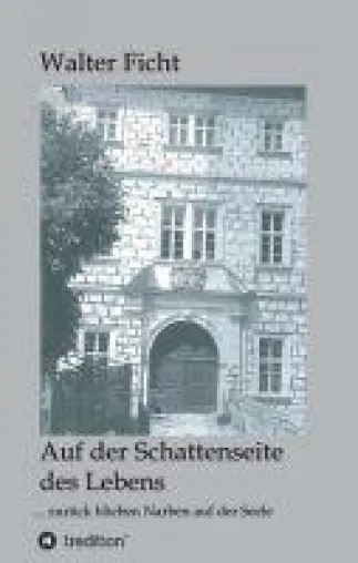 Bild: Auf der Schattenseite des Lebens - Eine spannende Erzählung über eine verlorene Kindheit