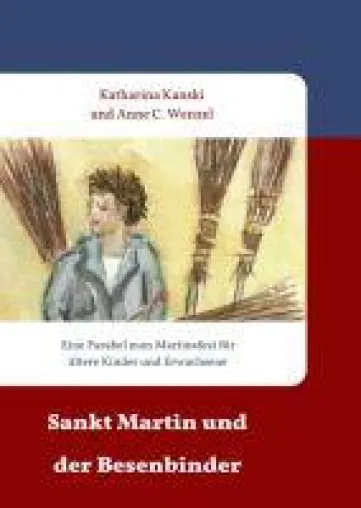 Bild: Sankt Martin und der Besenbinder - Erzählung zur Martinszeit für ältere Kinder und Erwachsene