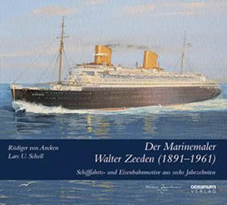 Bild: Neuerscheinung "Der Marinemaler Walter Zeeden (1891-1961)"