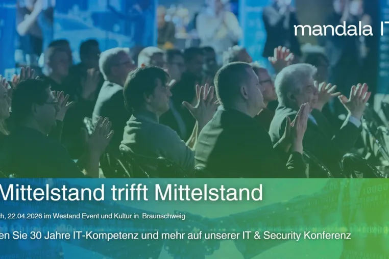 Mandala IT kündigt „Mittelstand trifft Mittelstand 2026“ Security Messe in Braunschweig an Bild: Mandala IT kündigt „Mittelstand trifft Mittelstand 2026“ Security Messe in Braunschweig an