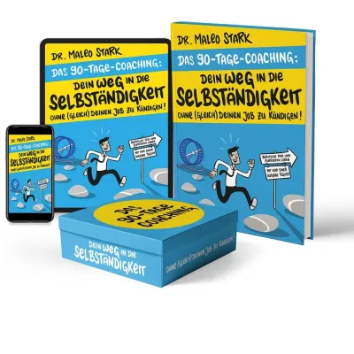 In 90 Tagen erfolgreich in die Selbständigkeit ohne (gleich) den Job zu kündigen Bild: In 90 Tagen erfolgreich in die Selbständigkeit ohne (gleich) den Job zu kündigen
