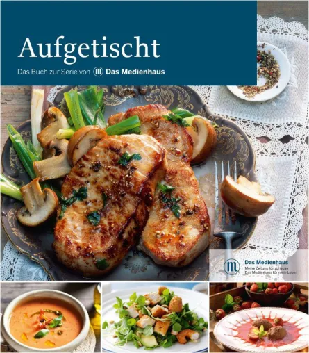 Aufgetischt - Das Buch zur Serie Bild: Aufgetischt - Das Buch zur Serie