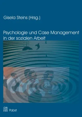 Bild: Case Manager für soziale Arbeit: Klientenorientierte Lotsen im Dschungel der Sozialsysteme