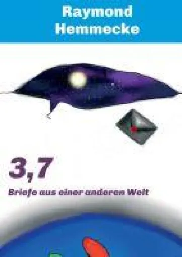3,7 - Briefe aus einer anderen Welt Bild: 3,7 - Briefe aus einer anderen Welt