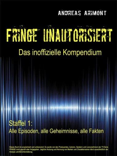 Bild: Fringe unautorisiert- Jetzt im Buchhandel erhältlich