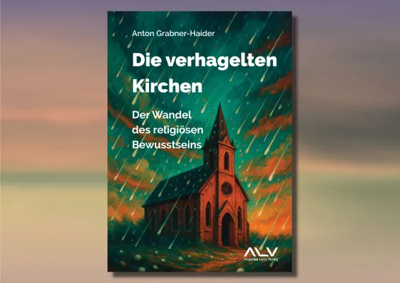 Bild: Neues Buch: Die verhagelten Kirchen - Der Wandel des religiösen Bewusstseins