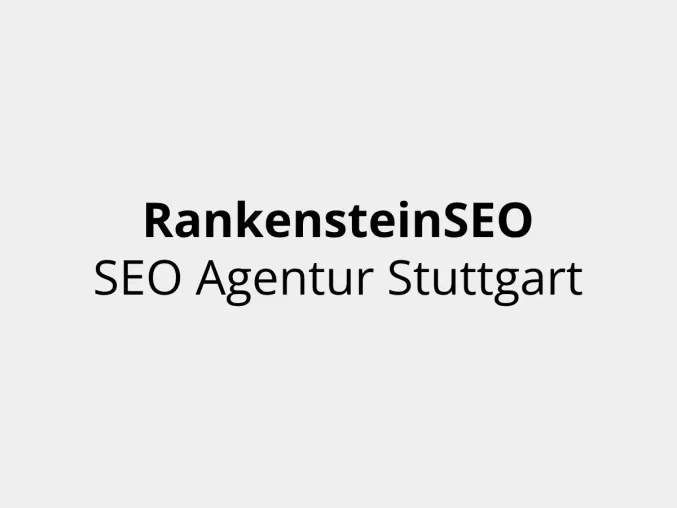 RankensteinSEO - SEO Agentur für Stuttgart Bild: RankensteinSEO - SEO Agentur für Stuttgart