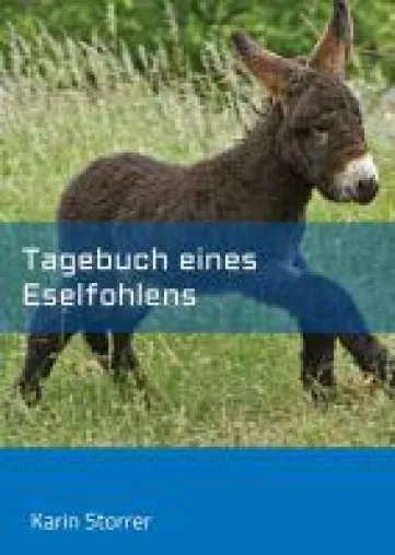 Bild: Tagebuch eines Eselfohlens - charmantes Buch über das erste Lebensjahr des Poitou-Eselfohlens Happy