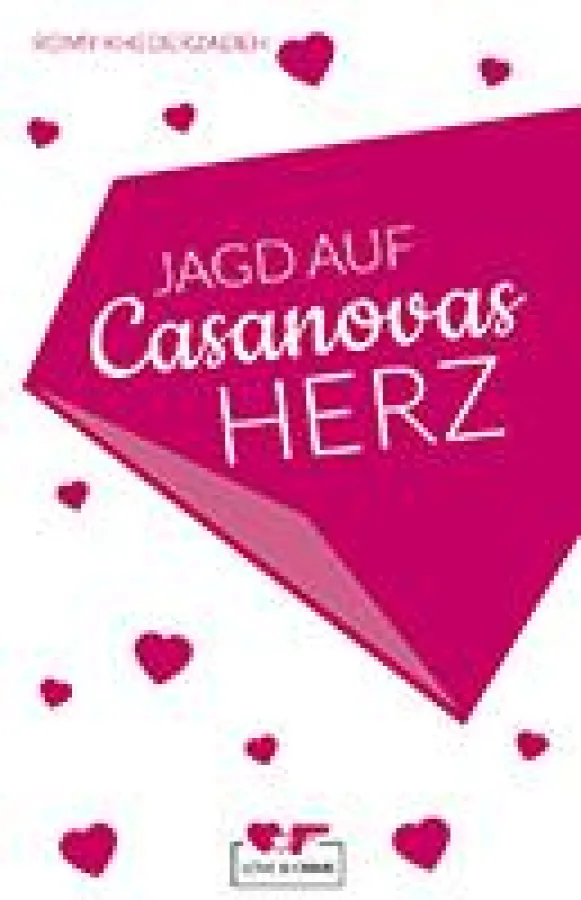 Jagd auf Casanovas Herz - Romy Khederzadeh