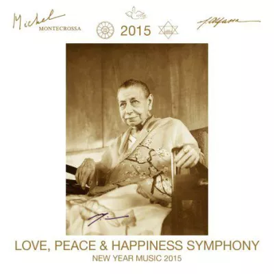 Bild: Michel Montecrossa's Neujahrsmusik 2015 ‘Love, Peace & Happiness Symphony’ mit 16 Instrumentals & Rezitationen