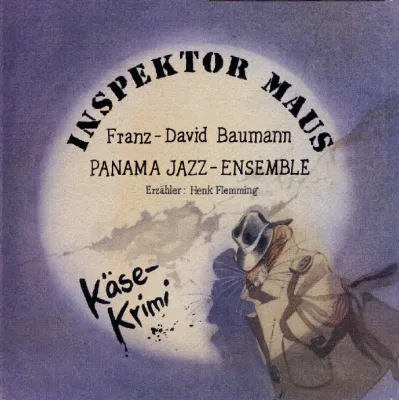 Bild: Inspektor Maus in der Neuaufnahme mit Henk Flemming und dem Panama Jazz-Ensemble wieder als CD erhältlich