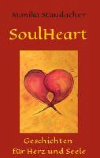 Bild: SoulHeart Stories - Geschichten für Herz und Seele
