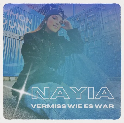 Der neue Deutschrock von Nayia - Ich vermiss wie es war Bild: Der neue Deutschrock von Nayia - Ich vermiss wie es war