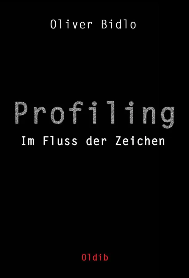 Profiling. Im Fluss der Zeichen