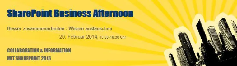 Event: SharePoint Business Afternoon in Rosenheim - Collaboration und Information mit SharePoint 2013 Bild: Event: SharePoint Business Afternoon in Rosenheim - Collaboration und Information mit SharePoint 2013