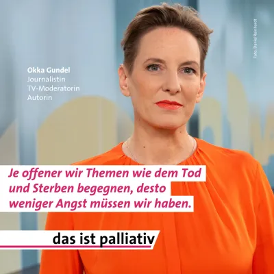 Journalistin und TV-Moderatorin Okka Gundel ist neue Botschafterin der Deutschen Gesellschaft für Palliativmedizin Bild: Journalistin und TV-Moderatorin Okka Gundel ist neue Botschafterin der Deutschen Gesellschaft für Palliativmedizin
