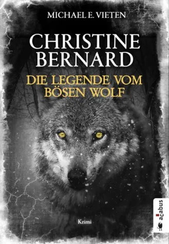 Bild: Neuerscheinung: Christine Bernard - Die Legende vom bösen Wolf