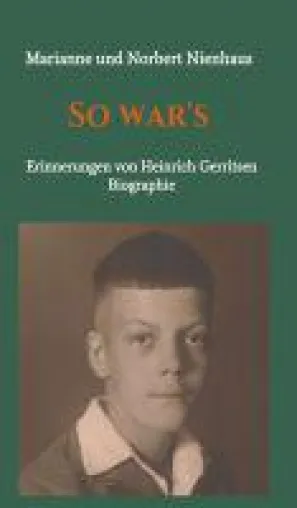 So war's - die Erinnerungen von Heinrich Gerritsen Bild: So war's - die Erinnerungen von Heinrich Gerritsen