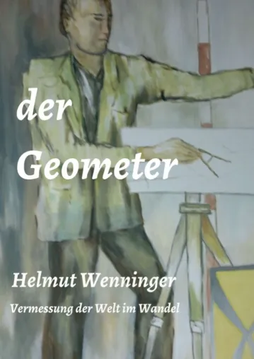 Bild: der Geometer - Die Vermessung der Welt im Wandel