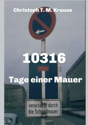 Bild: 10316 - Die Geschichte einer Mauer und eines Mannes