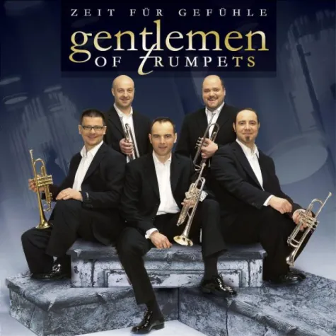 Gentlemen Of Trumpets - Zeit Für Gefühle Bild: Gentlemen Of Trumpets - Zeit Für Gefühle