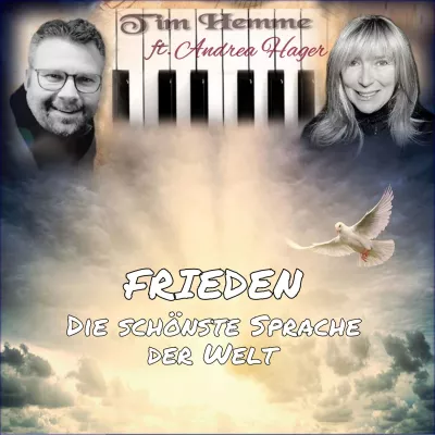 Tim Hemme feat. Andrea Hager - FRIEDEN die schönste Sprache der Welt  Bild: Tim Hemme feat. Andrea Hager - FRIEDEN die schönste Sprache der Welt