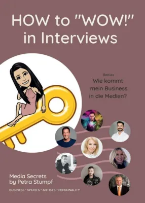 Bild: HOW to "WOW!" in Interviews - Interview-Skills für Unternehmer, Sportler, Künstler, Politiker