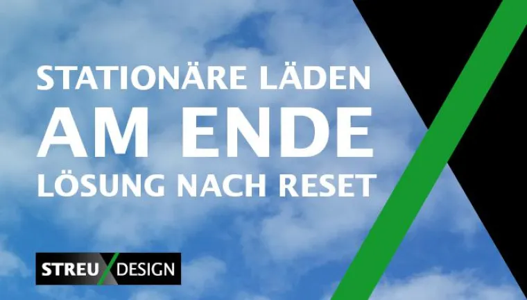 Bild: Stationäre Läden am Ende: Streudesign findet Lösungen nach Reset