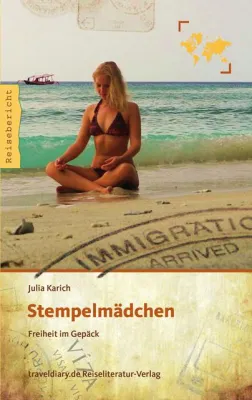 Stempelmädchen - Freiheit im Gepäck Bild: Stempelmädchen - Freiheit im Gepäck