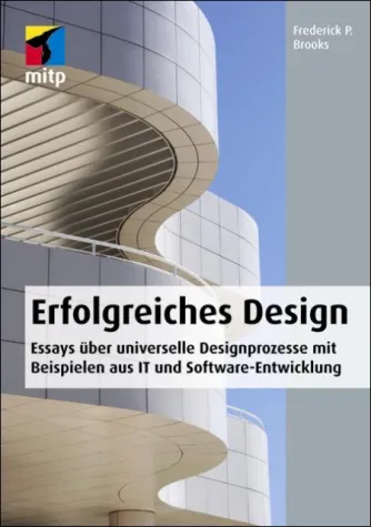 Designprozesse verstehen und optimieren mit »Erfolgreiches Design« von mitp Bild: Designprozesse verstehen und optimieren mit »Erfolgreiches Design« von mitp