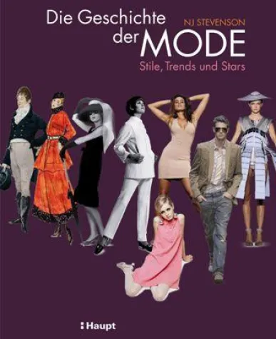 Bild: Eine Zeitreise durch die Welt der Modetrends - Neuerscheinung im Haupt Verlag