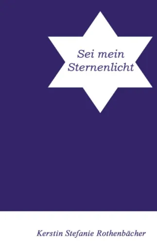Bild: Sei mein Sternenlicht - Romantische Liebeslyrik