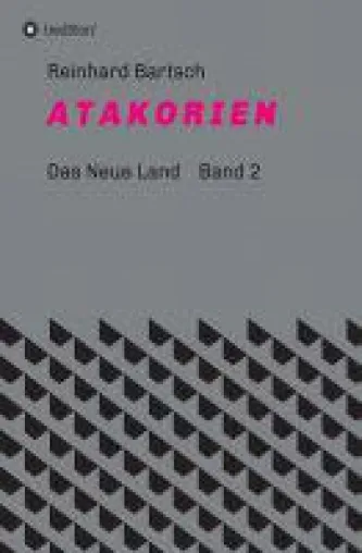 Bild: A T A K O R I E N (Band 2) - philosophisches Märchen rund um Freiheit und Gerechtigkeit