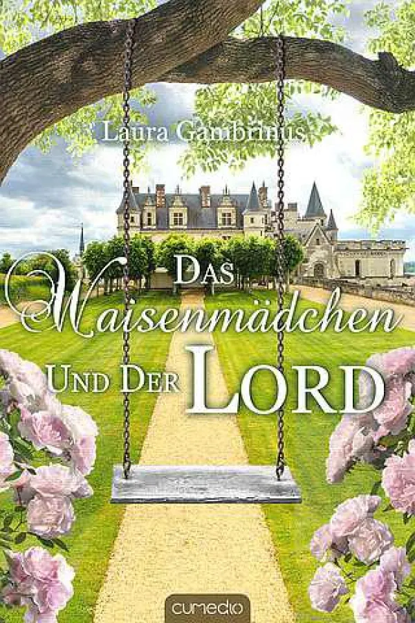 Laura Gambrinus: Das Waisenmädchen und der Lord