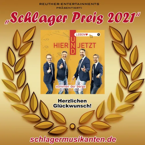 Verleihung des "Schlager Preis 2021" für das Lied "Hier und Jetzt" von den Stimmen der Berge Bild: Verleihung des "Schlager Preis 2021" für das Lied "Hier und Jetzt" von den Stimmen der Berge