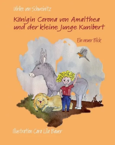 Bild: Königin Corona von Amalthea und der kleine Junge Kunibert - Ein anregendes Kinderbuch zur Corona-Krise