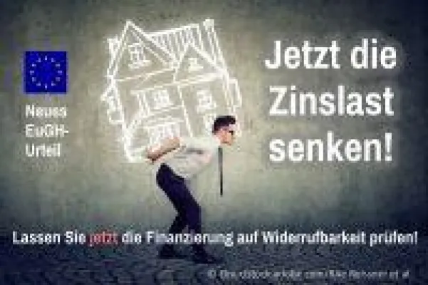 Bild: Per Finanzierungs-Widerruf Hauskredit-Zinsen senken ohne Vorfälligkeitsentschädigung. Jetzt vielfach möglich.