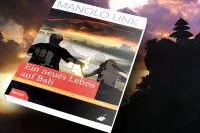 Bild: "Ein neues Leben auf Bali - Eine wahre Geschichte von Liebe, Mystik und Hoffnung": Roman von Manolo Link