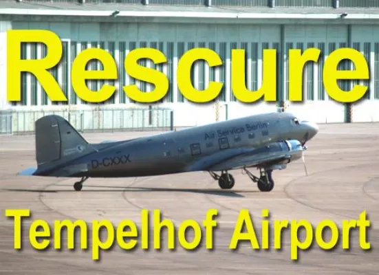 Bild: Weltkulturerbe Tempelhof bewahren.