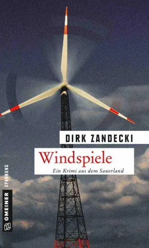 Bild: Windspiele - der neue Krimi von Dirk Zandecki über die Energiewende