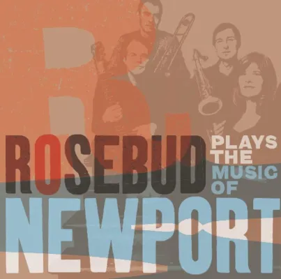 Out Now--Rosebud plays the music of Newport VÖ 23.10.2009 (enja/edelkultur) Bild: Out Now--Rosebud plays the music of Newport VÖ 23.10.2009 (enja/edelkultur)