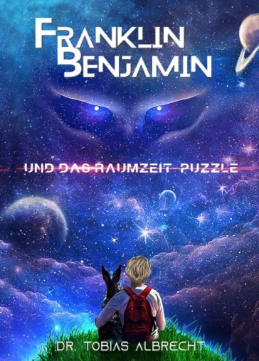 Bild: FRANKLIN BENJAMIN UND DAS RAUMZEIT-PUZZLE - Spannendes Jugendbuch