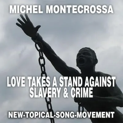 Bild: Michel Montecrossa's CD ‘Love Takes A Stand Against Slavery & Crime‘ setzt sich für Ende von Sklaverei ein