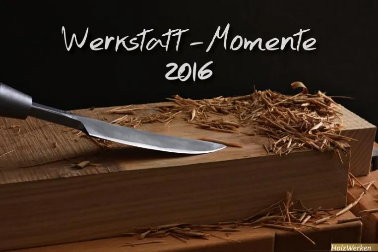Bild: Der erste Fotokalender von HolzWerken: Werkstatt-Momente 2016