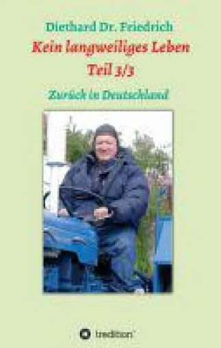 Bild: Kein langweiliges Leben 3/3 - kunterbunte Einblicke in das Leben eines Facharztes