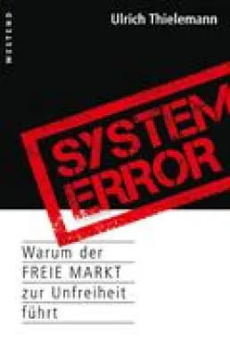 Bild: Warum der freie Markt zur Unfreiheit führt