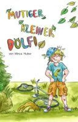 Bild: Mutiger kleiner Dölfi - Inspirierende Kindergeschichte