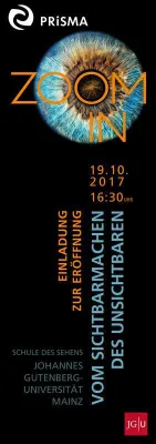 Bild: Der Exzellenzcluster PRISMA stellt aus: "ZoomIn – Vom Sichtbarmachen des Unsichtbaren"