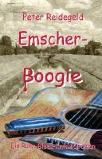 Bild: Emscher-Boogie - Ein Ruhr-Blues-Kriminalroman